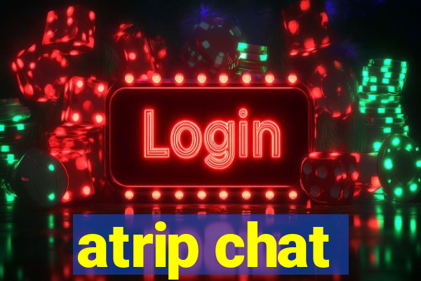 atrip chat